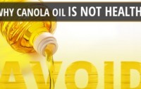 Why Canola Oil is Not the Healthy Oil You’ve Been Led to Believe