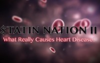 Statin Nation: The Great Cholesterol Cover-up Part II