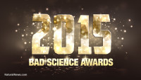 Natural News announces recipients of the 2015 Bad Science Awards