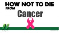 How Not to Die from Cancer