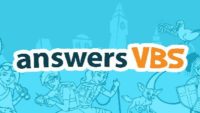 “Coming Back Year After Year” for Answers VBS