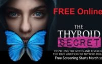 World Premiere Docuseries: The Thyroid Secret – Get Your Health Back – FREE Online!