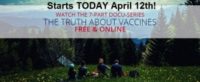 Truth About Vaccines Docu-series with All-star Lineup Begins Today – FREE Viewing to the Public