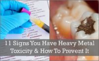 11 Signs You Have Heavy Metal Toxicity & How To Prevent It