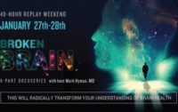 “Broken Brain” FREE Replay Weekend: Online Series on Holistic Mental Health