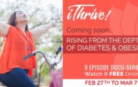 Rising From the Depths of Diabetes and Obesity – FREE Online 9-Part Docuseries