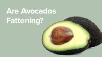 Are Avocados Fattening?