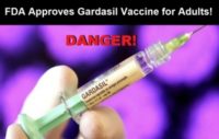 FDA Approves Dangerous Gardasil Vaccine for Adults in the U.S.