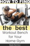 How To Find the Best Bench for Your Home Gym
