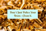 Don’t Just Police Your Brass – Clean it: The Antimicrobial Properties of Brass