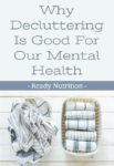 Why Decluttering Is Good For Our Mental Health