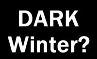 Why is the Corporate Media Predicting a “Dark Winter”?