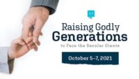 How Can We Raise Godly Generations?